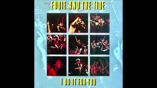 Eddie And The Tide – I Do It For You (1984) Album