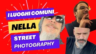 Street - Talk a tema: I Luoghi Comuni nella Street Photography con @thestreetrover