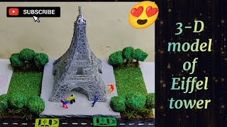 #eiffeltower || 3-D model of Eiffel tower making 😍 with easy steps 😮 .एफिल टावर का मॉडल कैसे बनाए ।