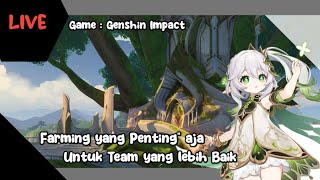 Farming yang Penting aja | Genshin Impact