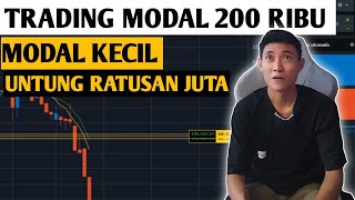 COBA TRADING DENGAN MODAL 200 RIBU