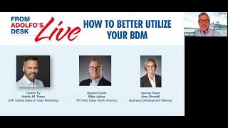 From Adolfo's Desk Live: How To Better Utilize Your BDM