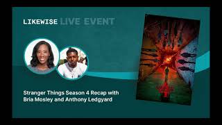 Stranger Things Season 4 Recap with Bria Mosley & Anthony Ledgyard