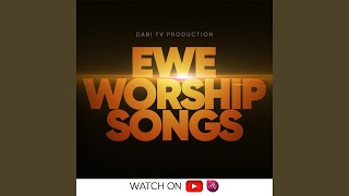 Ewe worship (Reverence)