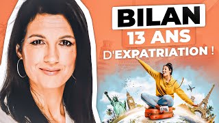 🌈🌏 Mon bilan après 13 ans d'expatriation