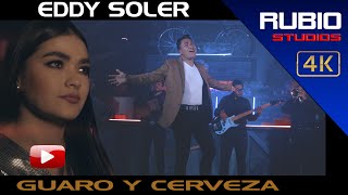 EDDY SOLER-GUARO Y CERVEZA