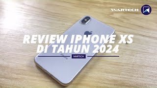 iPhone XS di Tahun 2024 Apakah Masih Worth It?