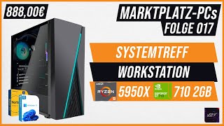 Dieser PC kann KEIN Youtube! 😅 | Marktplatz-PCs #017 | SYSTEMTREFF Workstation Ryzen 9 5950X+GT 710