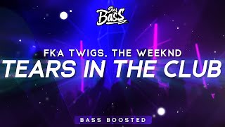 FKA twigs, The Weeknd ‒ Tears In The Club 🔊 [Bass Boosted]