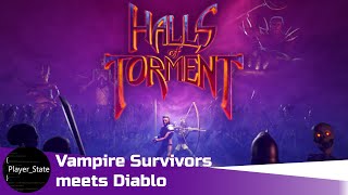 HALLS OF TORMENT | Great fun survival Rrguelike with a Diablo-like aesthetic | Gameplay First Look