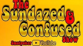 Sundazed & Confused #106 Happy Daze r here again!