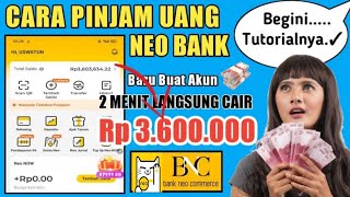 Cara Pinjam uang di Bank Neo Terbaru | Cara Pinjam Uang di Neo Pinjam