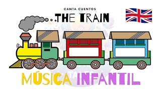 The Train | canciones infantiles | canciones en inglés