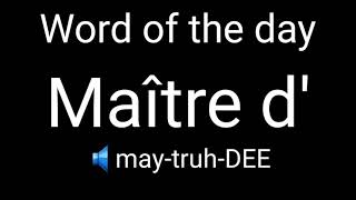 Word of the day | Maître d' | Pronunciation | Meaning | English | Invisible 📖📖📖📖📖📖📖📖📖📖📖📖📖📖📖📖📖📖📖📖📖📖📖📖