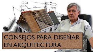 Consejos para diseñar en arquitectura