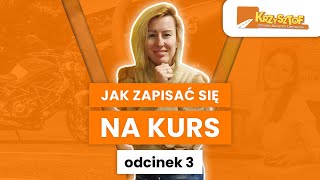 Jak zapisać się na kurs nauki jazdy w OSK Krzysztof odc.  3