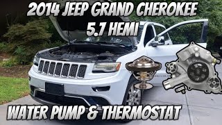 WATERPUMP & THERMOSTAT | 2014 JEEP GRAND CHEROKEE 5.7 HEMI | LEAKING COOLANT | Howto/Diy