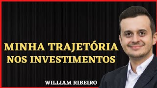 WILLIAM RIBEIRO FALA DA SUA TRAJETÓRIA NOS INVESTIMENTOS - TUBACAST