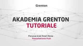 Tutoriale Grenton - Pierwsze kroki Smart Home - Powiadomienie Push