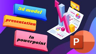 3d Model Presentation In Powerpoint