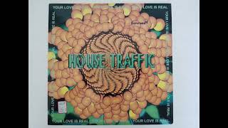 HOUSE TRAFFIC - YOUR LOVE IS REAL (CROSS ROAD MIX) HQ