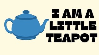 I am a little teapot song|nursery rhymes for kids