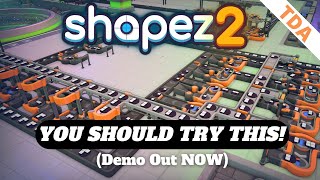 This game is shaping up to be AWESOME | Shapez 2 Demo | First Look