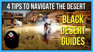 How To Navigate Around the Desert In Black Desert | 4 Easy Tips