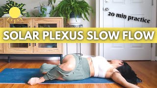 Solar Plexus Chakra Slow Flow Yoga - Build Calm Confidence! - 20 minute yoga for manipura chakra