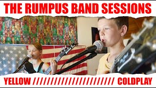 Yellow (Cover) - Coldplay - RUMPUS - Family Band / Kids Band / Rock Band