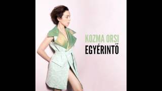 Kozma Orsi: Egyérintő