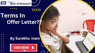 terms in offer letter?? by surekha Sitaram Mam #offer#offerletter #interviewquestion #newzeninfotceh