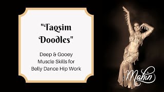 ⭐ Belly Dance Hip Skills: Smooth Shapes for Taqsim Improvisation ⭐