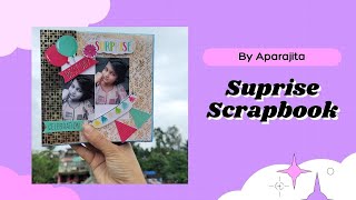 Suprise Scrapbook || Best Scrapbook || Scrapbook by aparajita