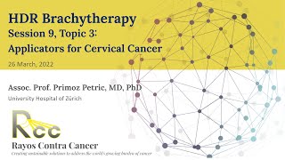 Session 9 - Applicators for Cervical Cancer