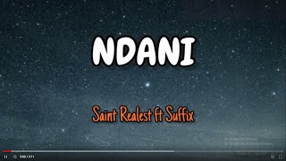 Ndani_Saint Realest ft Suffix (LYRICS)