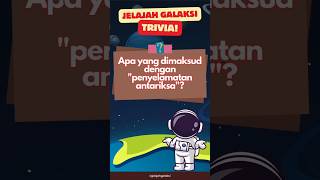 APA YANG DIMAKSUD DENGAN PENYELAMATAN ANTARIKSA? #trivia #triviaquiz #shorts