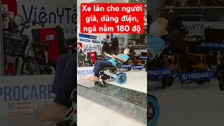 Xe lăn cho người già, dùng điện, ngả nằm 180 độ, thương hiệu MEDI-PROCARE #xelandienchonguoigia