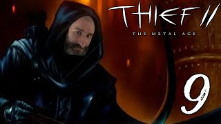 Воровской Феникс №9 [Thief II: The Metal Age]