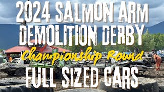 2024 Salmon Demo Derby | CHAMPIONSHIP ROUND | Full Sized Cars | FULL SHOW