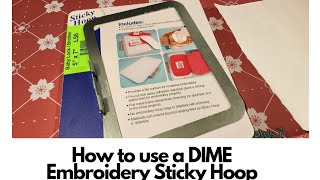 How to use a DIME sticky hoop