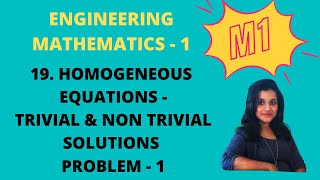 19. Solving Homogeneous Equations - Problem 1, Trivial & Non Trivial Solutions|M1|