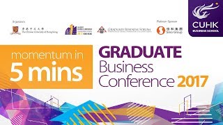 The Graduate Business Conference 2017 - Momentum in 5 mins