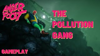 The Pollution Gang - Anger Foot - Gameplay