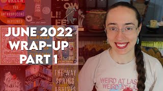 June 2022 Reading Wrap-Up | Part 1