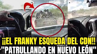 FRANKY ESQUEDA EN CONVOY DE SIC4RIOS EN NUEVO LEÓN DEL CDŅ