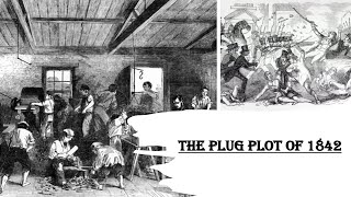 A level History The Plug Plot of 1842