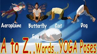 Alphabet Yoga I ABCD to Z Words Yoga I YOGA for Kids | English I A to Z Words Yoga Poses for kids