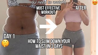 Smaller waist in 3 days?! i did a 3 day waist slimming workout