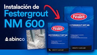 Preparación e instalación de Festergrout NM 600